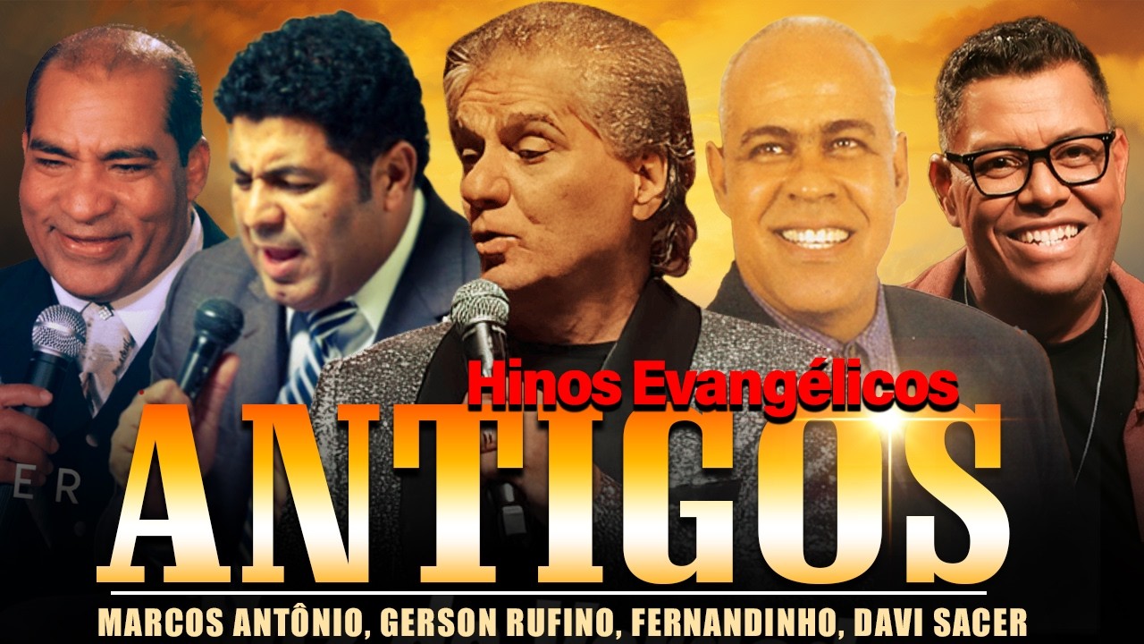 Só Os Antigas [Voz da Verdade, O Escudo, Marcos Antônio, Mattos Nascimento].. 55+ Mais Tocadas