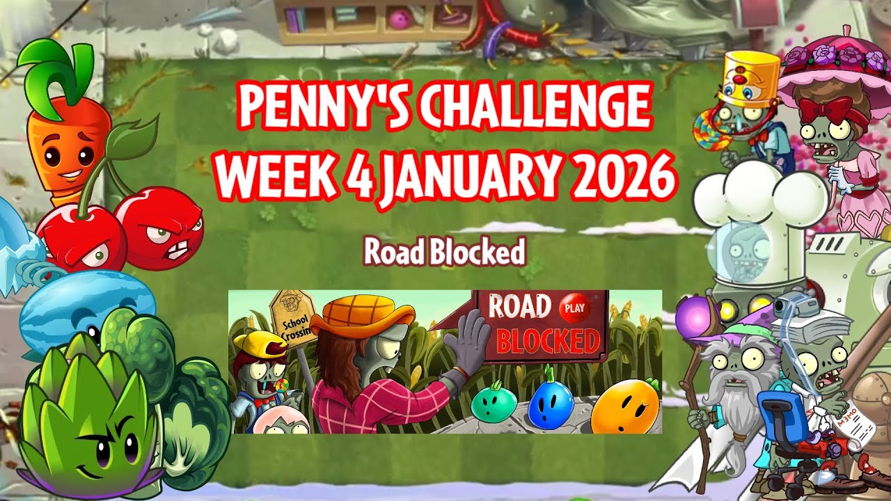 PvZ2 Reflourished Penny's Challenge - Road Blocked (Week 4 January 2026)