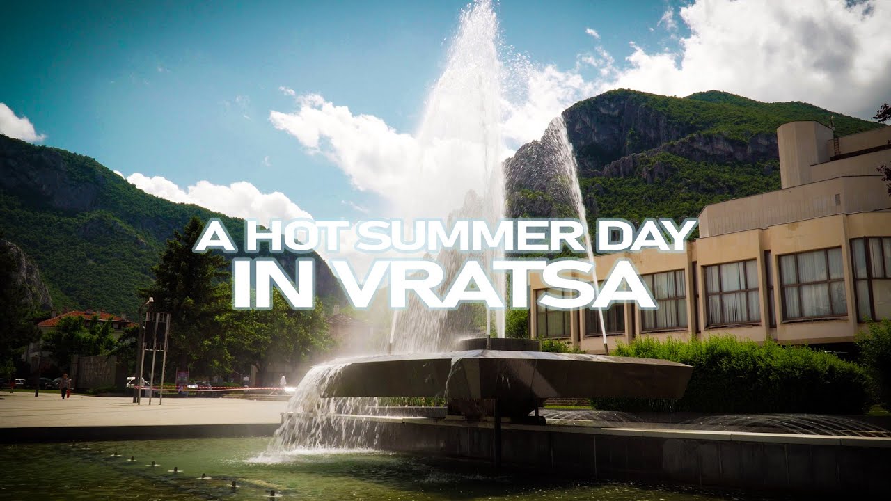 A Hot Summer Day In Vratsa [4K]
