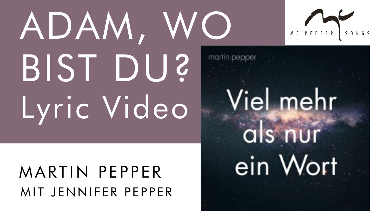 Adam wo bist du | Lyric Video | #MartinPepperofficial