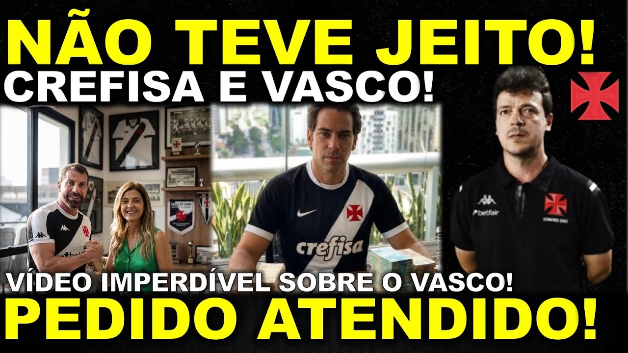 🚨NÃO TEVE JEITO! PEDIDO ATENDIDO I SITUAÇÃO CREFISA E VASCO I NOVOS REFORÇOS E MUITO MAIS!