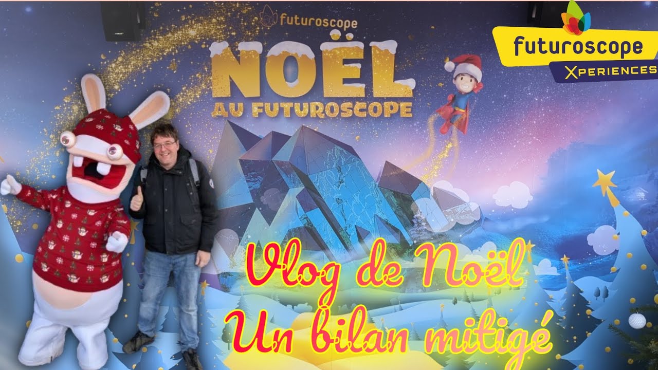 NOEL AU FUTUROSCOPE - UN BILAN MITIGÉE