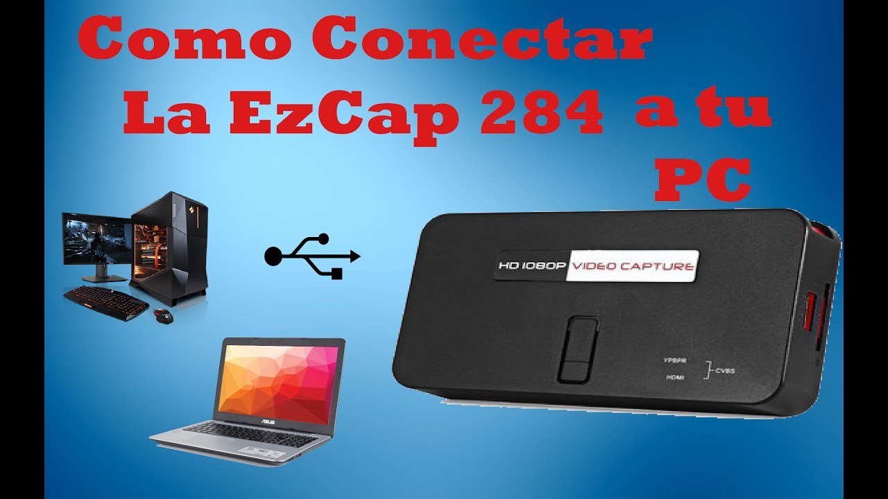 Ezcap 284 Tutorial// Como conectar la Ezcap a la PC
