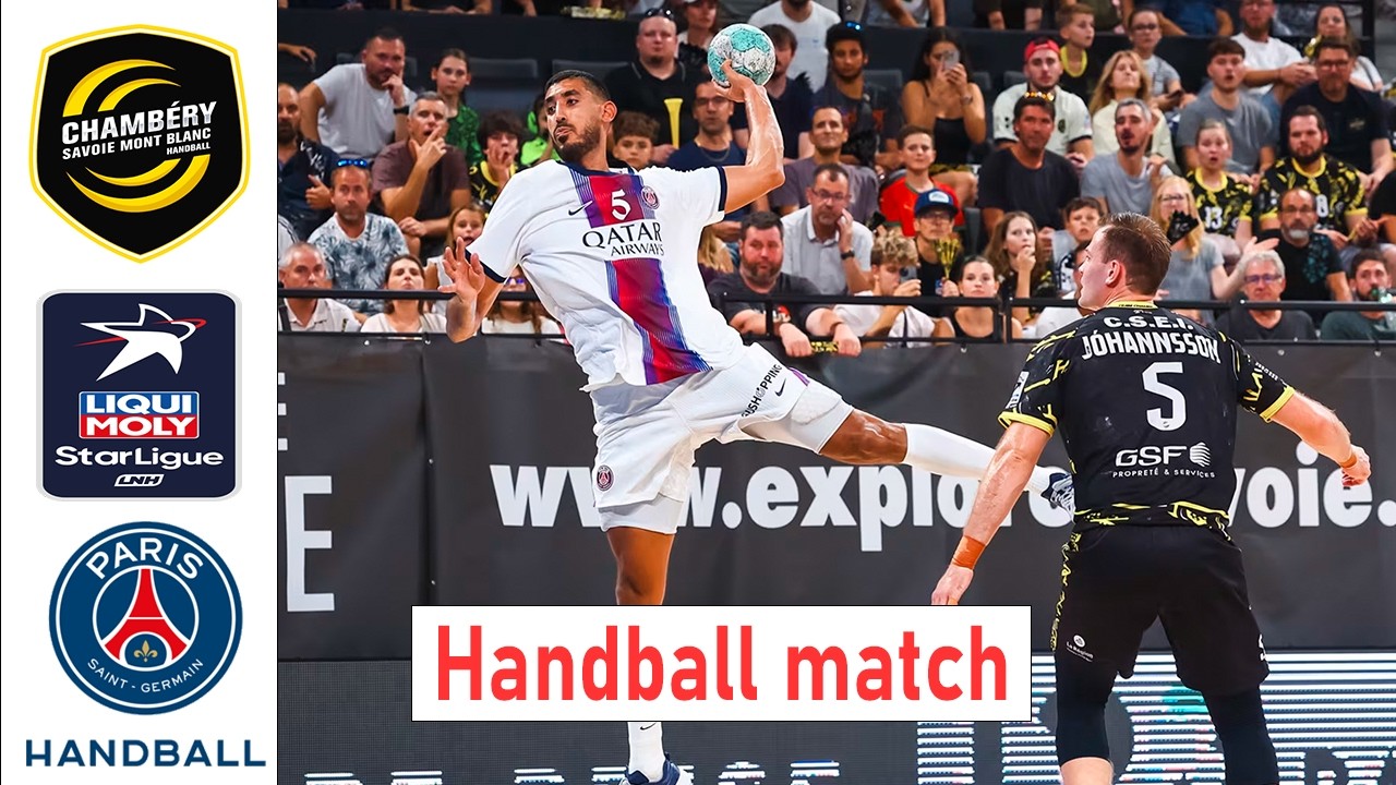 Chamb&eacute;ry vs PSG Handball | Handball Match | LNH Starligue 2026
