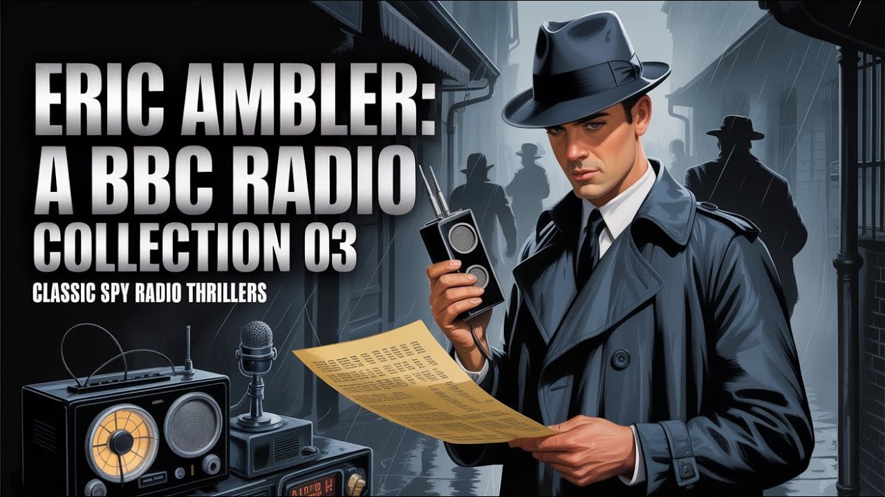 Eric Ambler A BBC Radio Collection 03