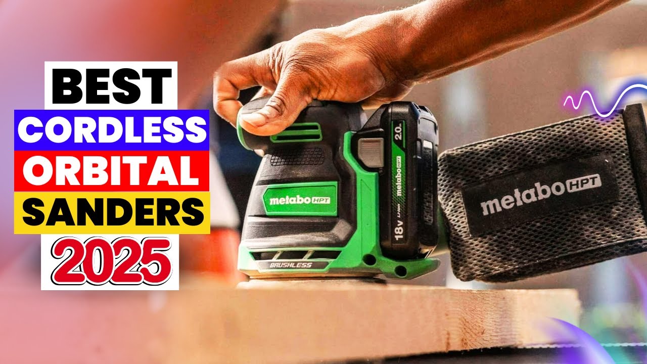 The 5 Best Cordless Orbital Sanders of 2026