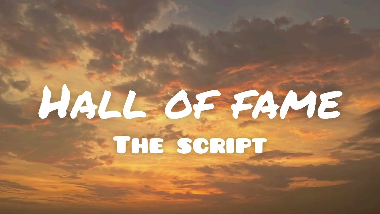 The Script | Hall Of Fame (Lyrics)