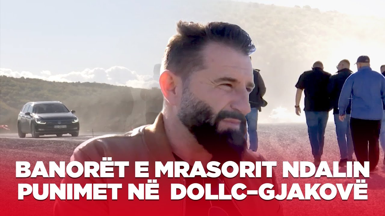 Banorët e Mrasorit ndalin punimet në magjistralen Dollc–Gjakovë