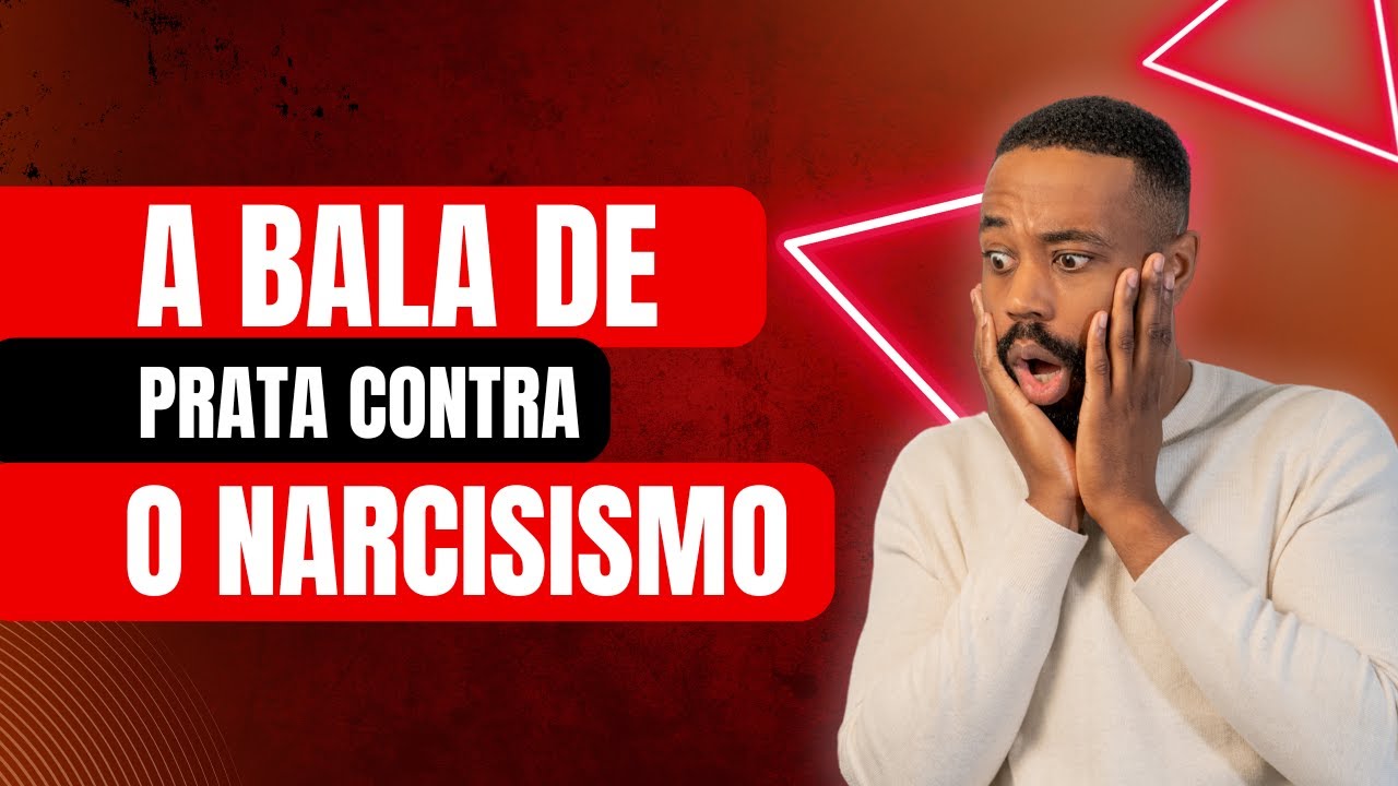 A Bala de Prata Contra o Narcisismo