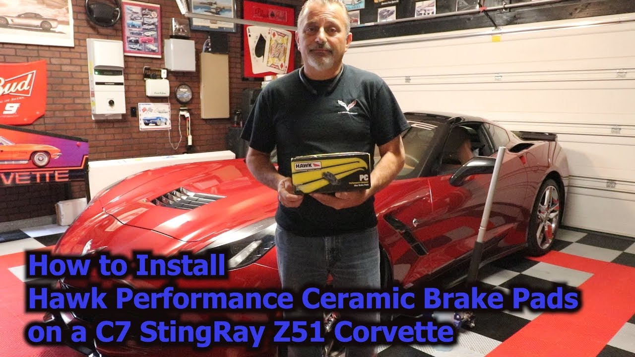 How to Install Hawk Performance Ceramic Brake Pads on a C7 StingRay Z51 Corvette