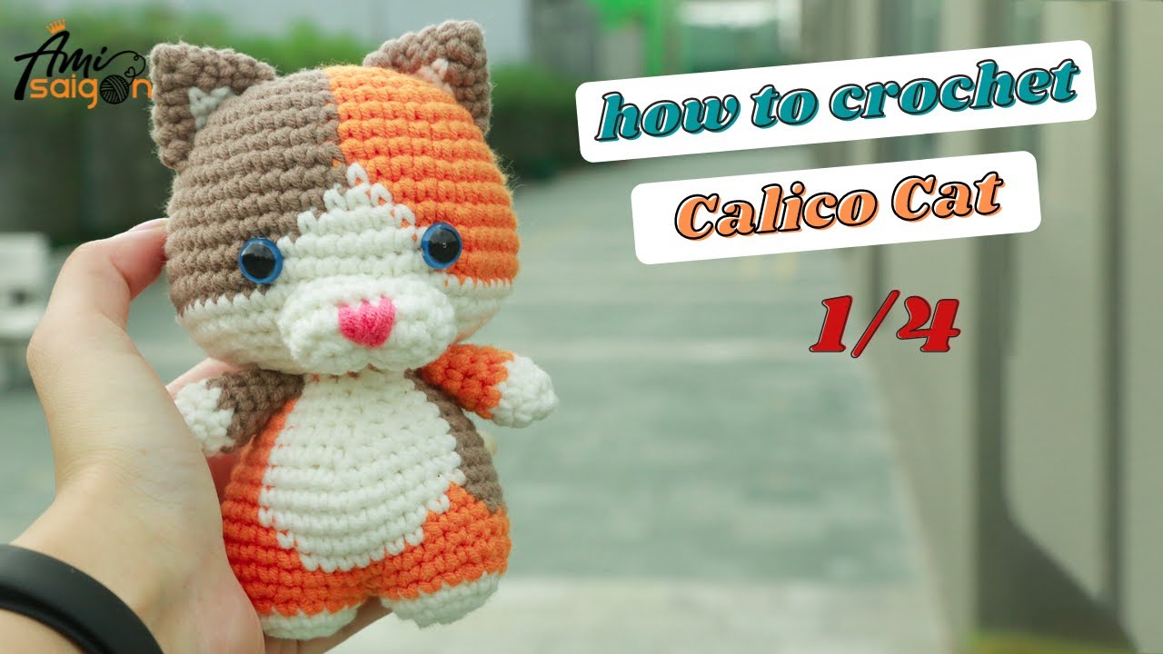 #137 | Calico Cat Amigurumi Crochet Pattern (1/4) How to crochet Animal Amigurumi | @AmiSaigon