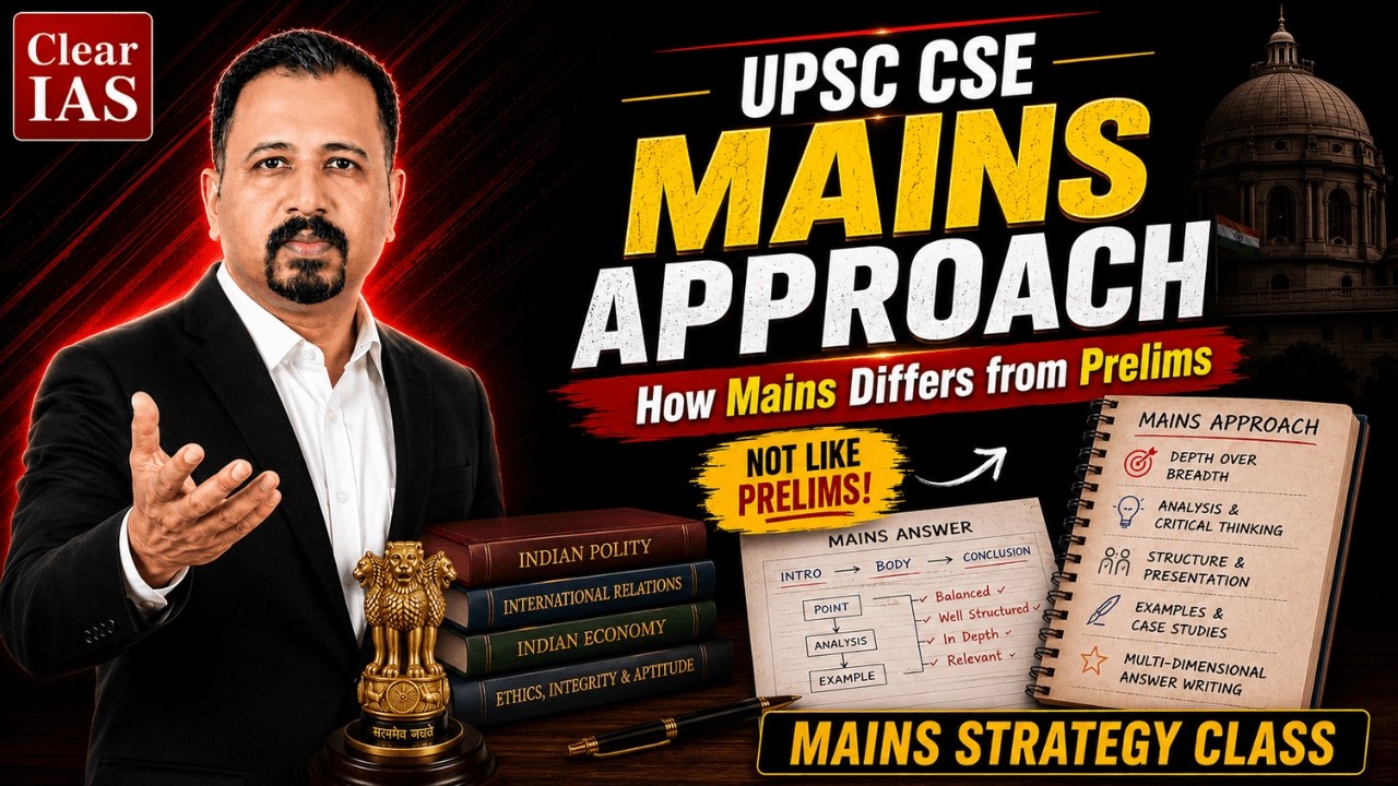 UPSC CSE Mains Approach: How Mains is Different from Prelims | Alex Sir