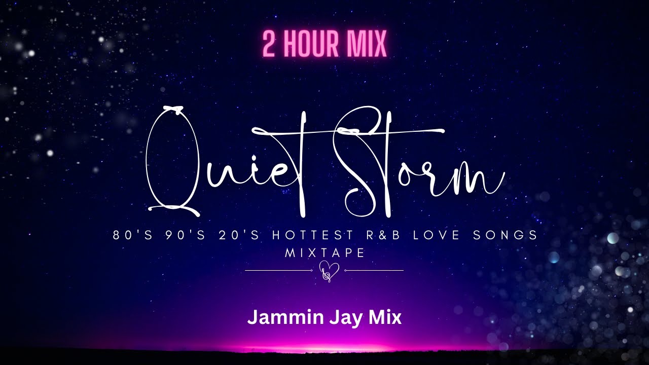 Quiet Storm Mixtape #1  One Hour mix by Jammin Jay