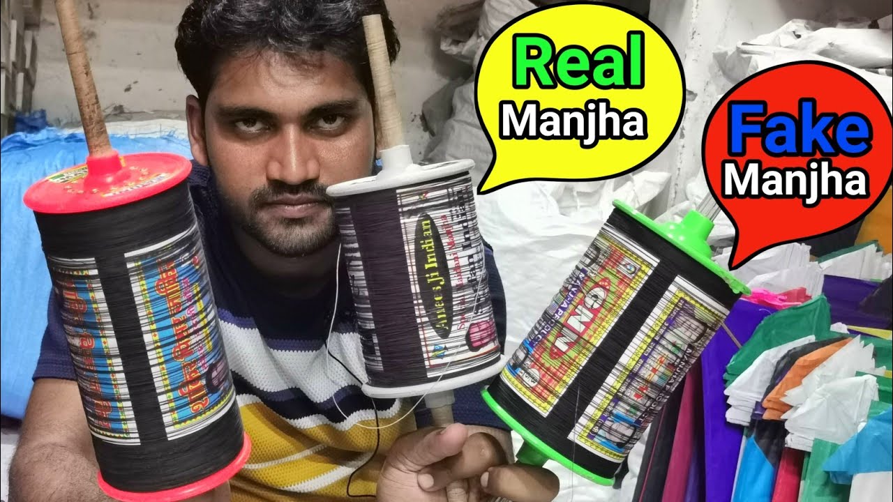How to check Real and Fake Manjha - असली या नकली मांझे की पेहचान कैसे करे -How to purchase manjha