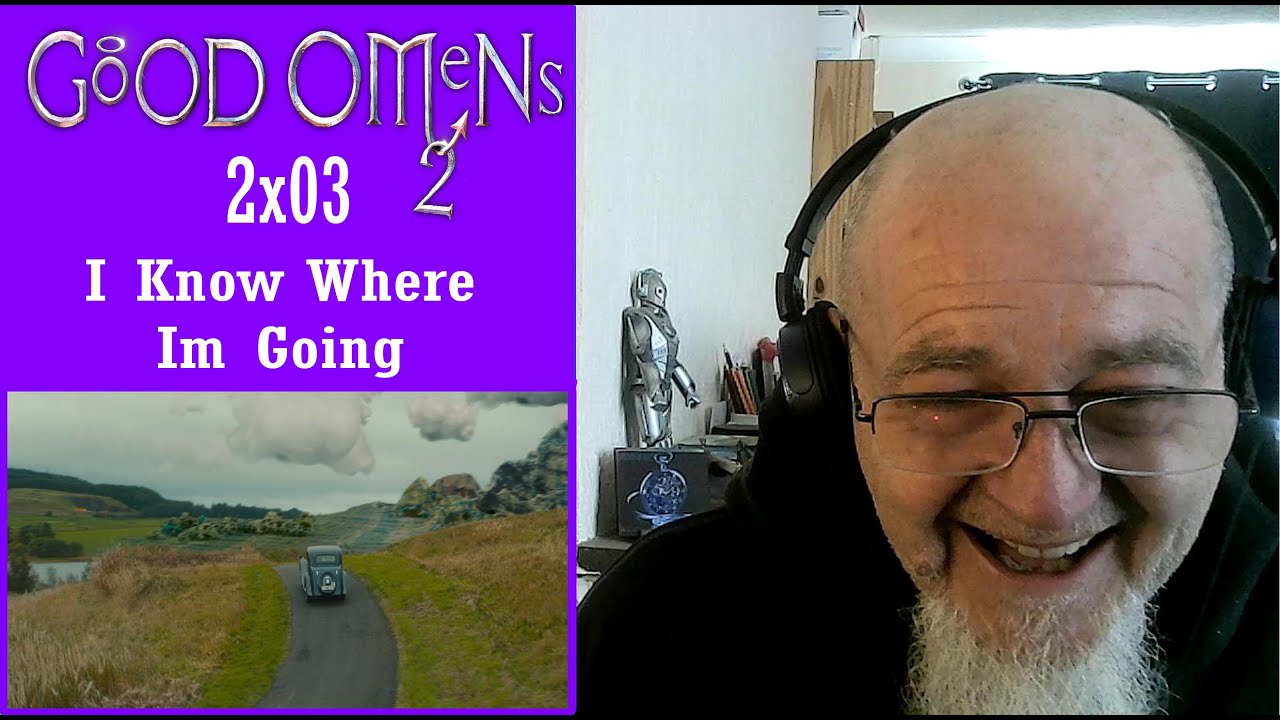 Good Omens Reaction 2x03 - I Know Where Im Going