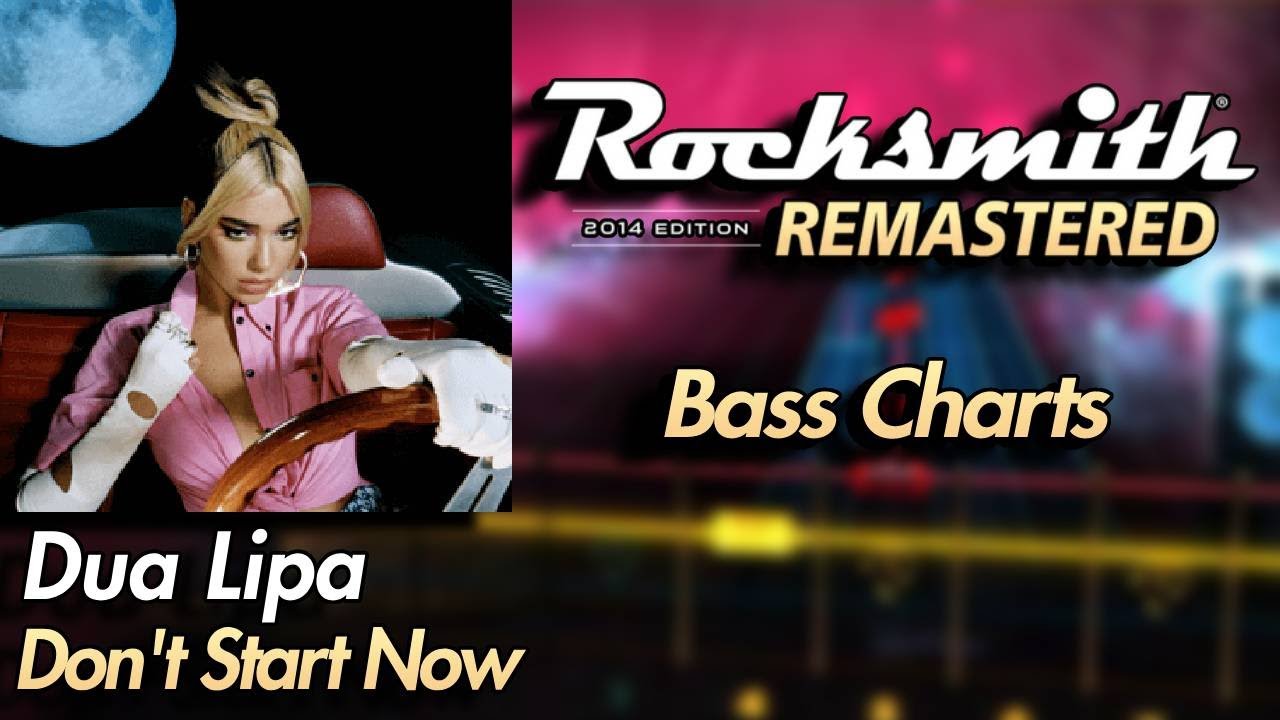 Dua Lipa - Don't Start Now | Rocksmith® 2014 Edition | Bass Chart