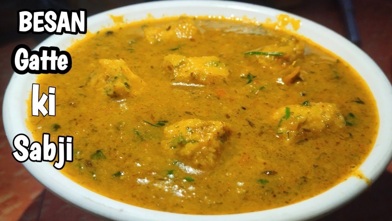बेसन के गट्टे की सब्जी की रेसिपी जबरदस्त स्वाद | Besan Ke Gatte Ki Sabji Recipe | Besan Gatte sabji
