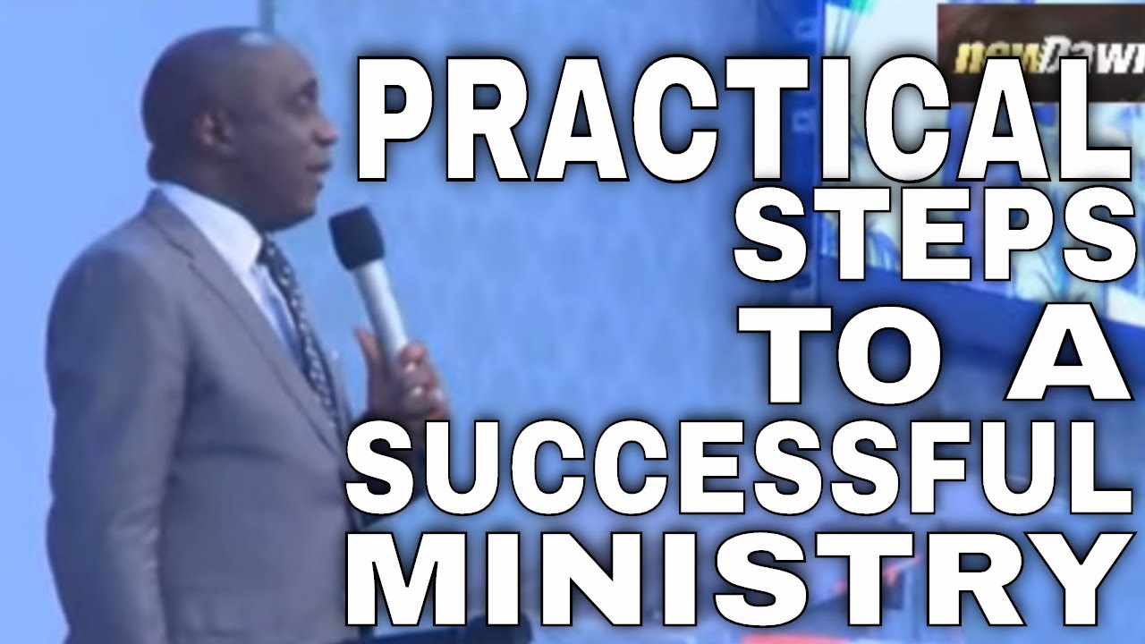 SEPT 2019 | PRACTICAL STEPS TO A SUCCESSFUL MINISTRY BY PASTOR DAVID IBIYEOMIE 