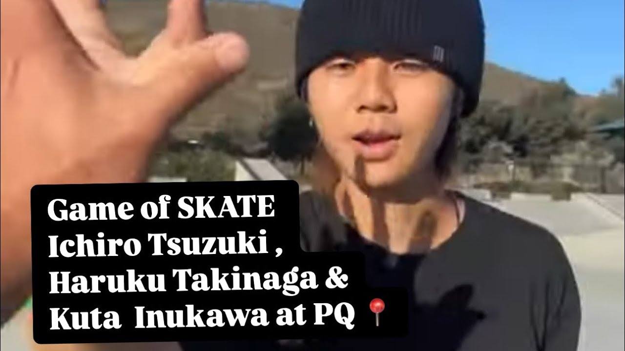 Game of SKATE Ichiro Tsuzuki , Haruku Takinaga & Kuta Inukawa at PQ 📍🎥 Willy Santos