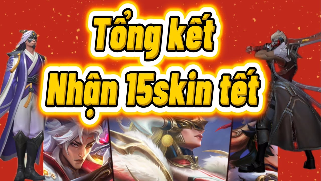 Tốc Chiến: Video tổng hợp skin ngày tết, 15skin free🎉