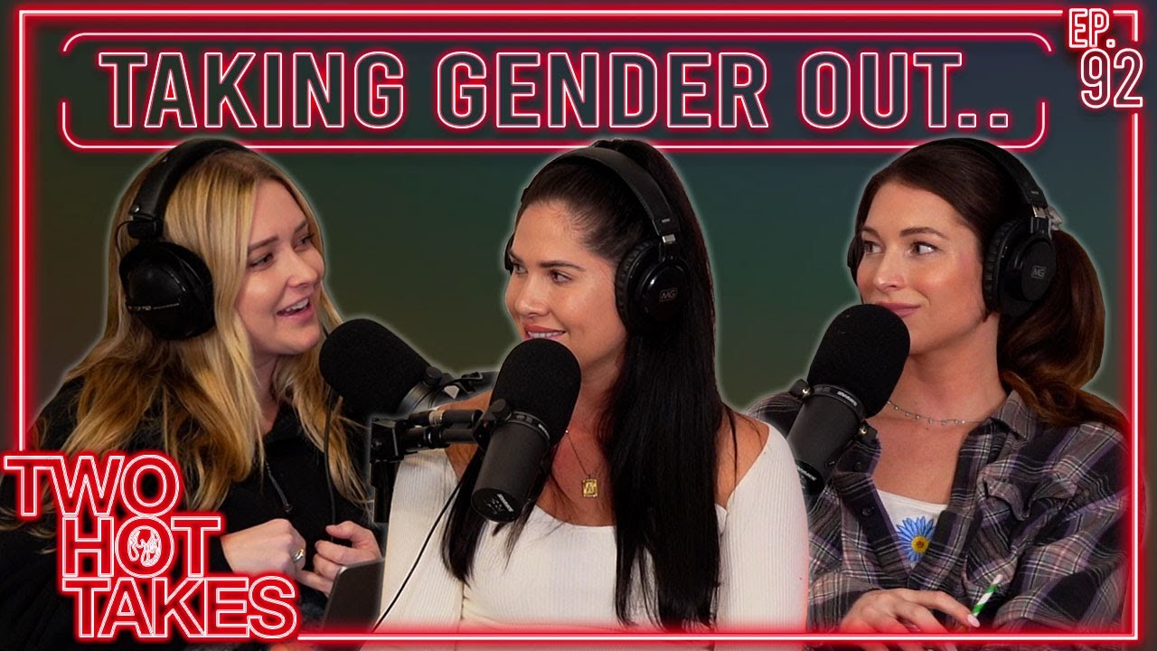Taking Gender Out of It.. || Two Hot Takes Podcast || Reddit Stories