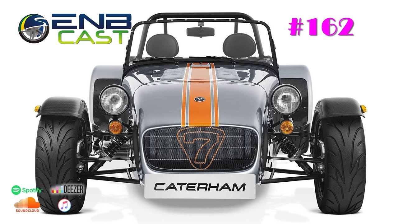 EnB Cast #162 - Caterham