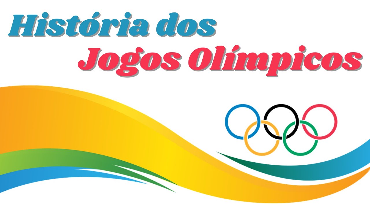 A História dos JOGOS OLÍMPICOS/ OLIMPÍADAS