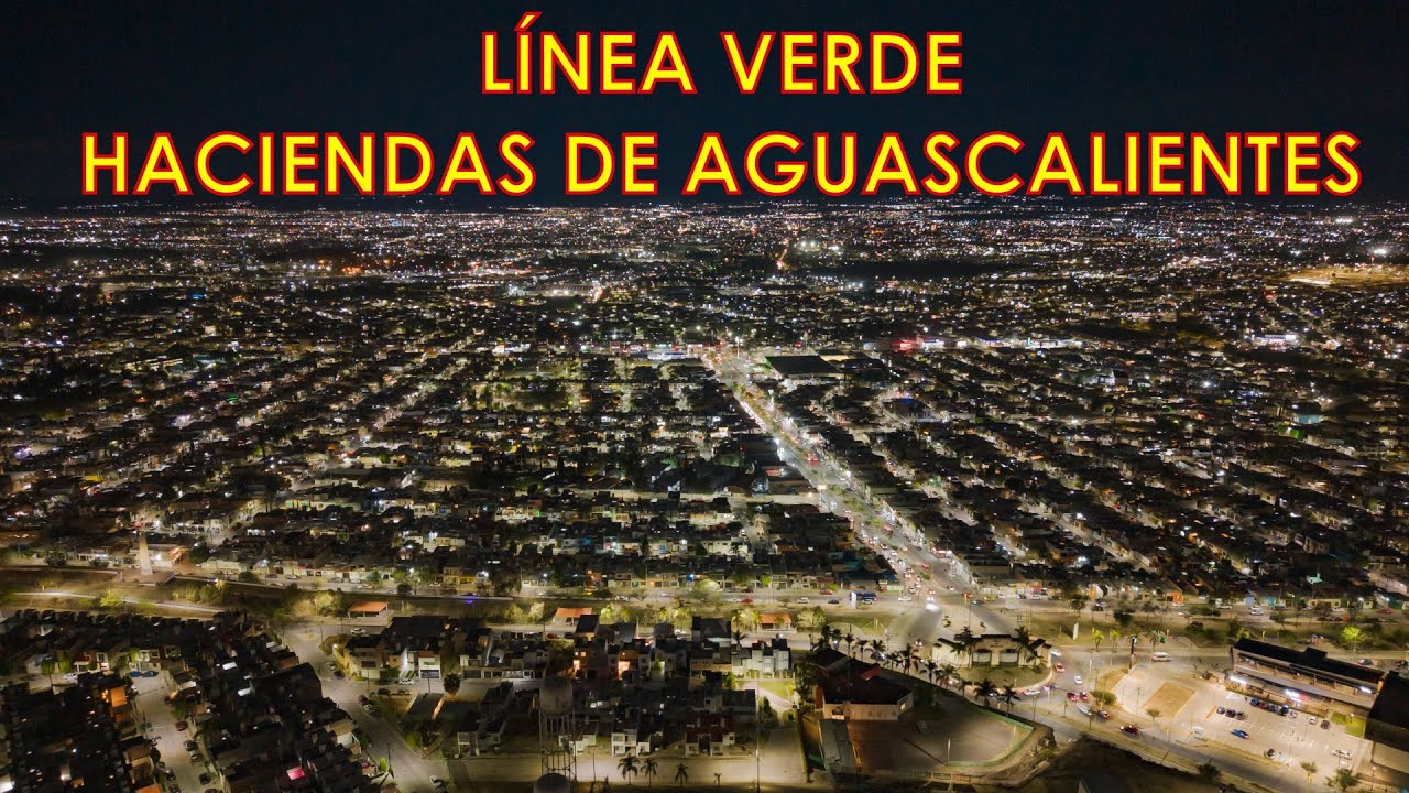 Línea Verde Nocturno - Aguascalientes