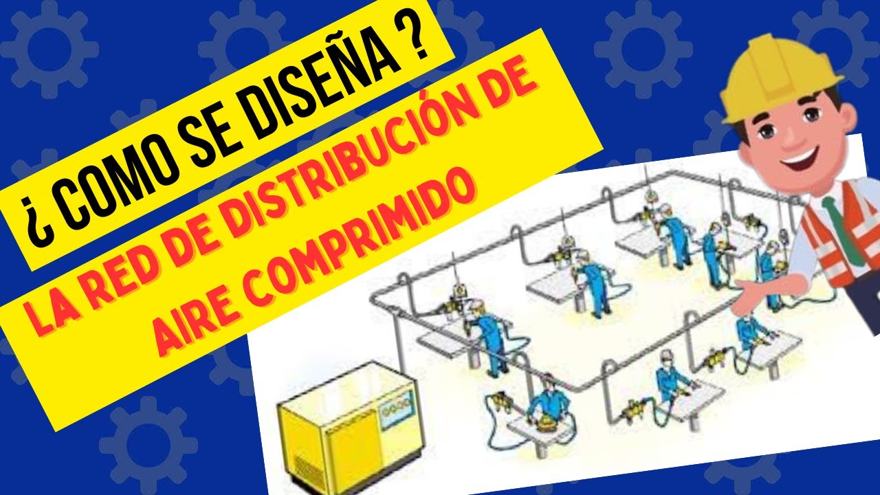 Diseño de un sistema de aire comprimido:  La red de distribución