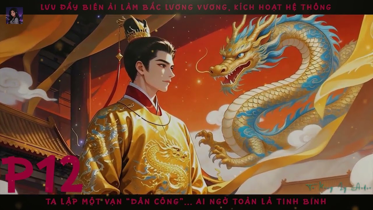 LƯU ĐÀY BIÊN ẢI, HOÀNG TỬ LẬP 1 VẠN “LAO CÔNG”… AI NGỜ TOÀN LÀ TINH BINH! P12
