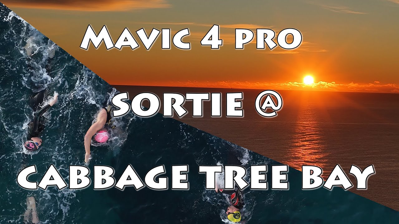 MAVIC 4 PRO Sortie @ CABBAGE TREE BAY