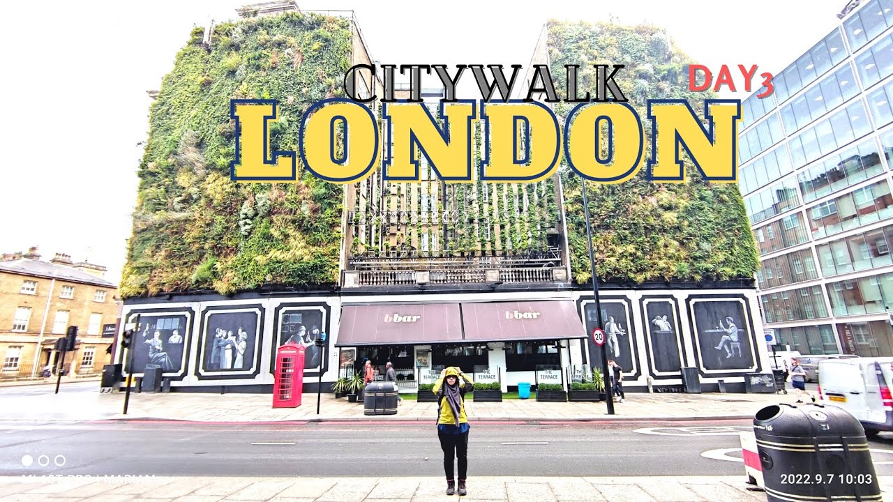 Vlog 45: London Day 3, Citywalk [4K]