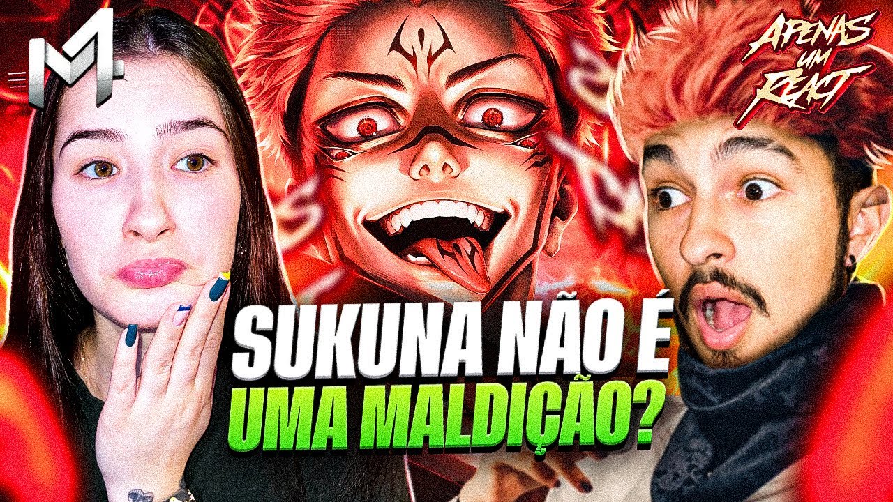 Apenas um react | Sukuna - Rei Das Maldições | M4rkim (Jujutsu Kaisen)