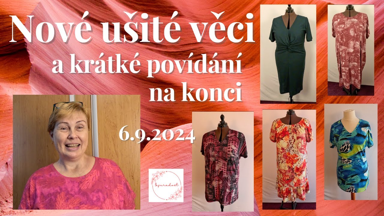 Nové ušité věci a krátké povídání na konci-pátek 6.9.2024