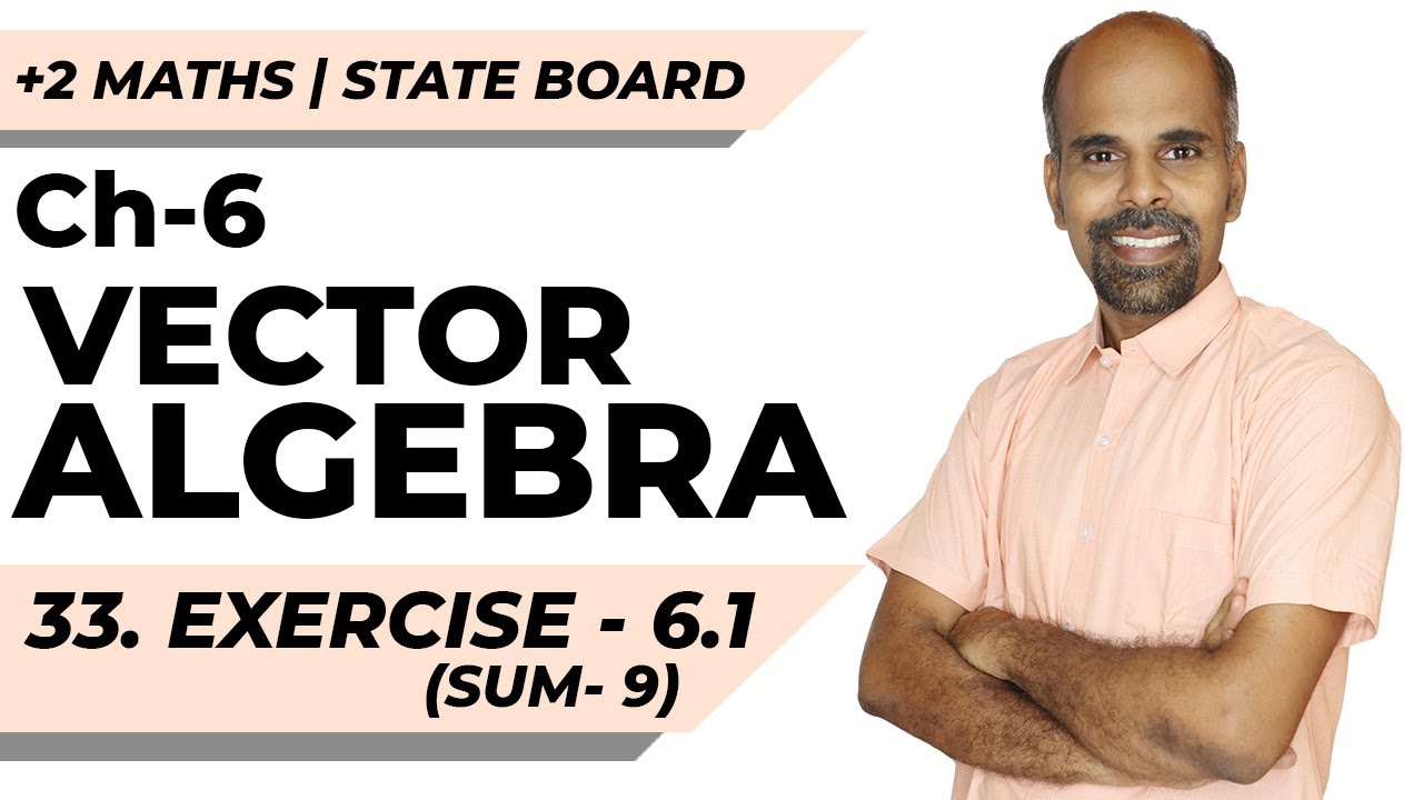 +2 | Ex - 6.1 | Sum No. 9 | Vector Algebra | Class 12 | State Board | ram maths
