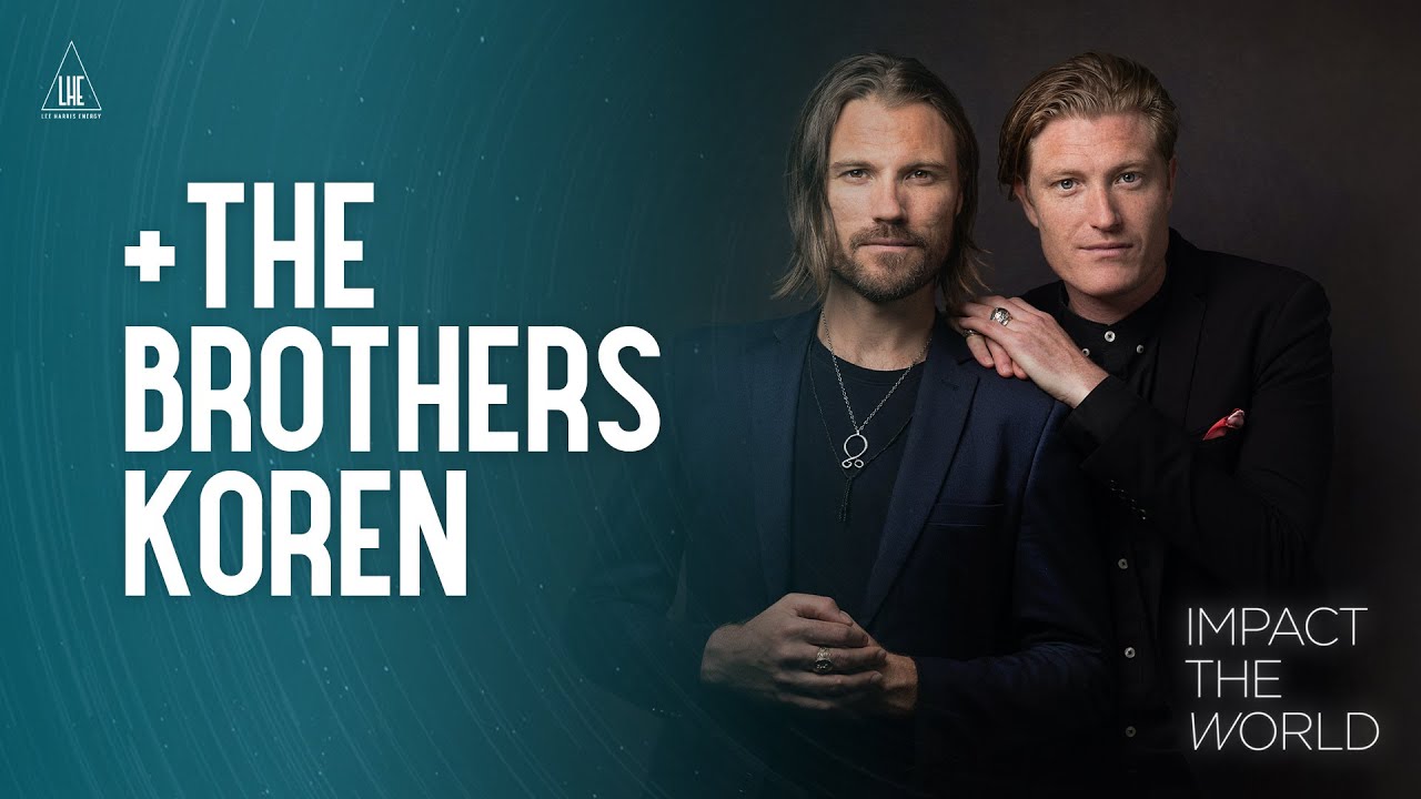 Impact the World: The Brothers Koren