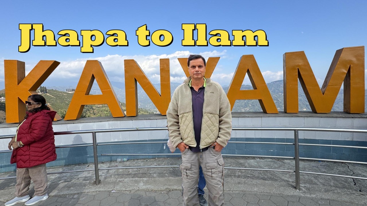Jhapa to ilam/झापा बाट ईलाम