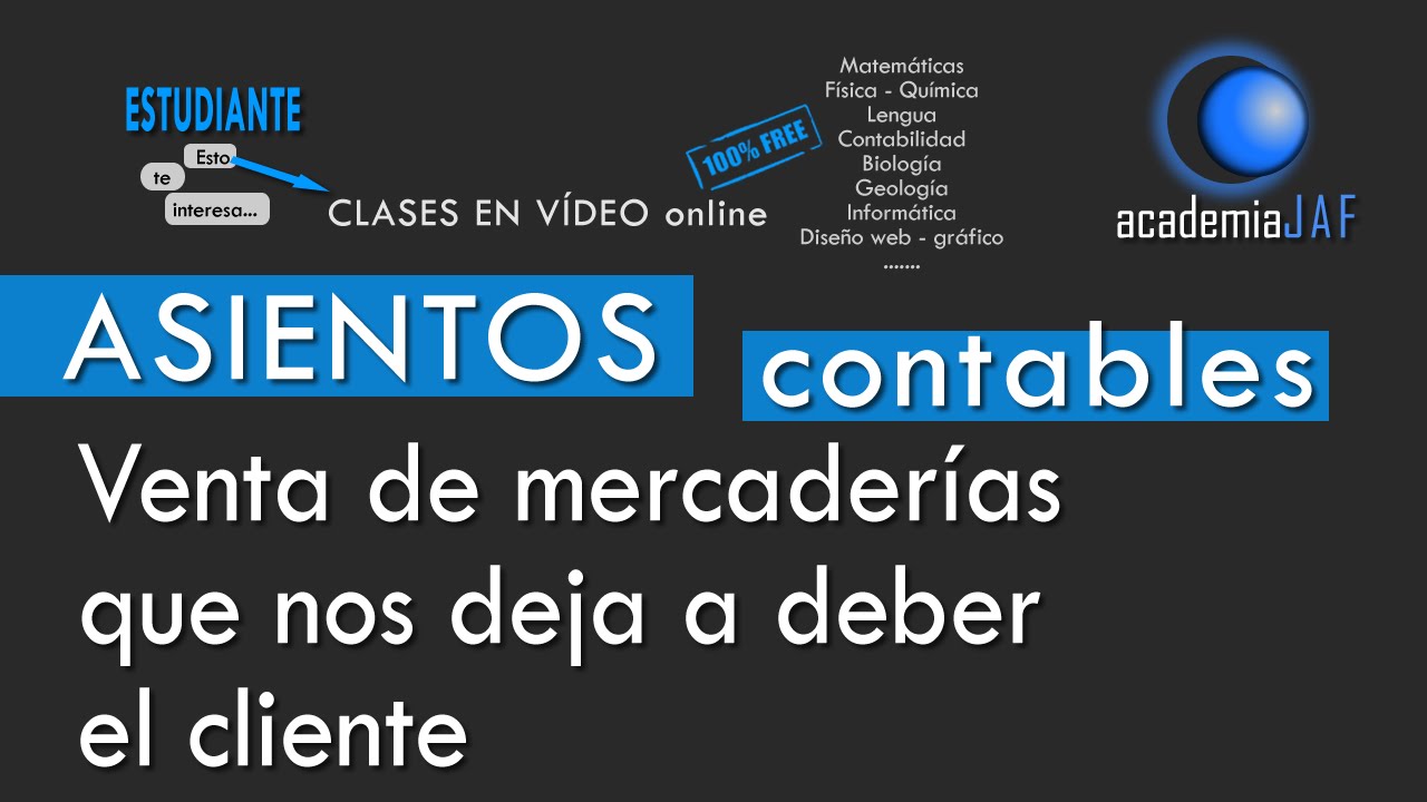 Venta de Mercaderías a Cliente que nos deja a deber - CONTABILIDAD - Asientos contables