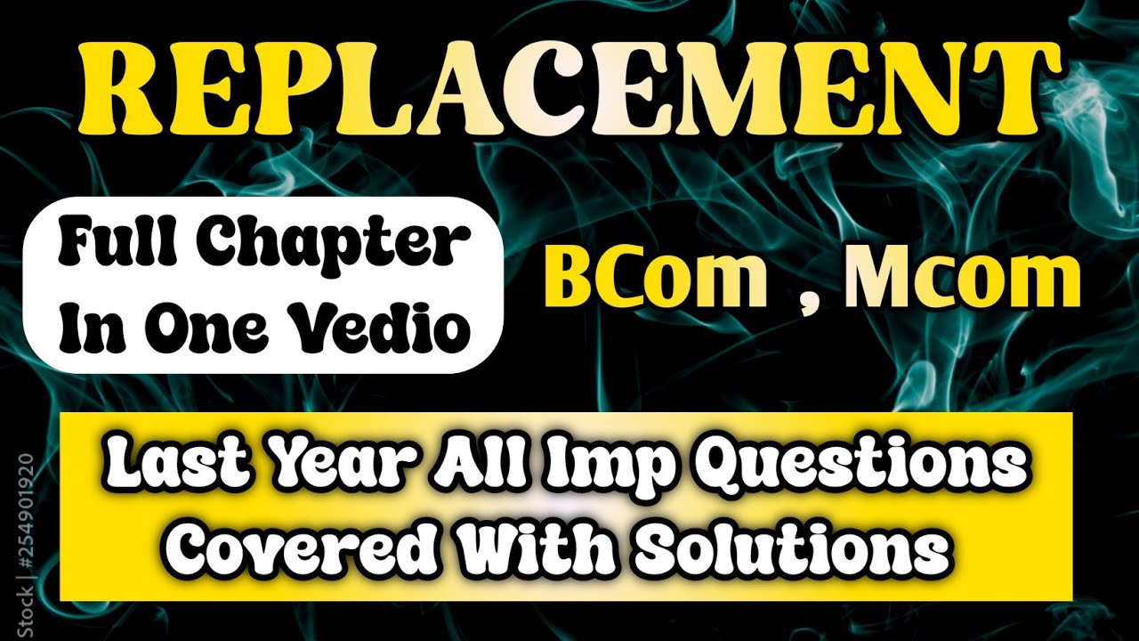 REPLACEMENT (OR) || Replacement Imp Questions || Replacement last Year Exam Questions #HINDI #OR