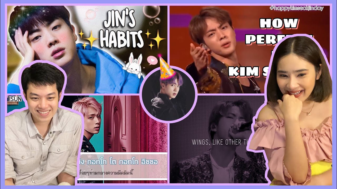 [Thai Reaction] JIN : BTS l AWAKE l KIM SEOKJIN'S HABITS l How Perfect is Kim SeokJin l HBD Naaa 💜