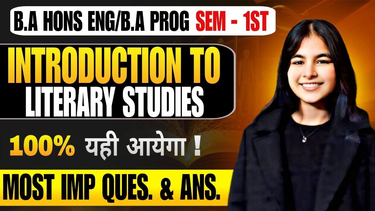 Introduction to Literary Studies Most Important Questions with Answers | BA Hons Eng / BA Prog Sem 1