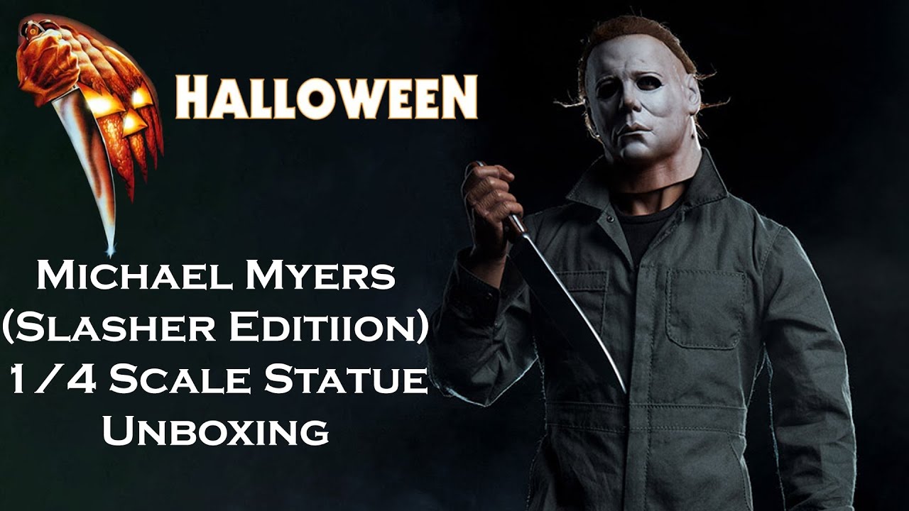 Michael Myers 1/4 Scale Slasher Edition Statue Unboxing PCS