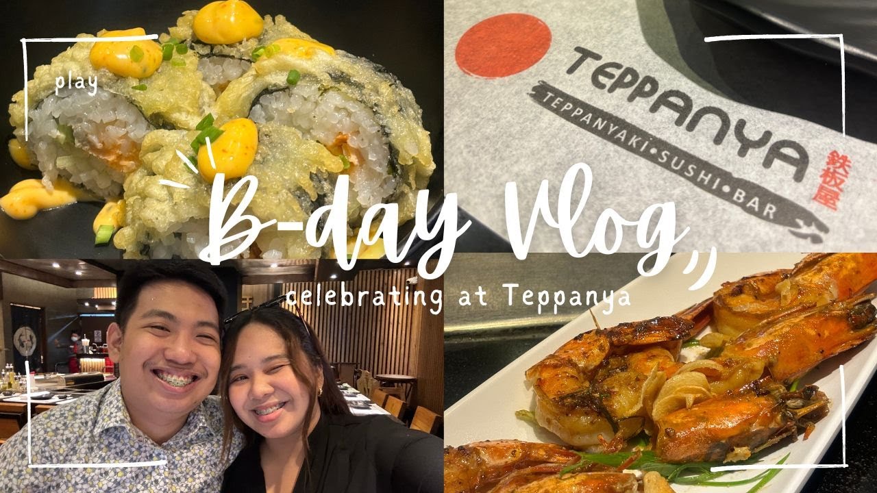 Anne & Dreico - Birthday Celebration at Teppanya (SM North Edsa) Menu, Prices, Food Review.