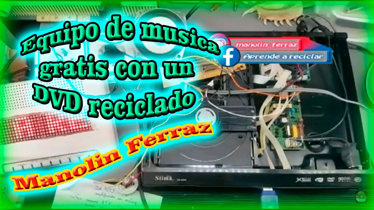 Haz tu equipo de musica gratis con un DVD reciclado. #QuePuedesHacer #manolinferraz
