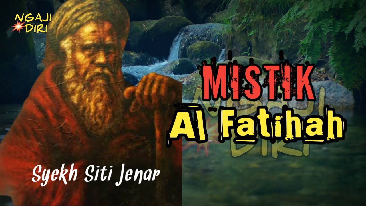 Syekh Siti Jenar || Rahasia Mistik Al-Fatihah