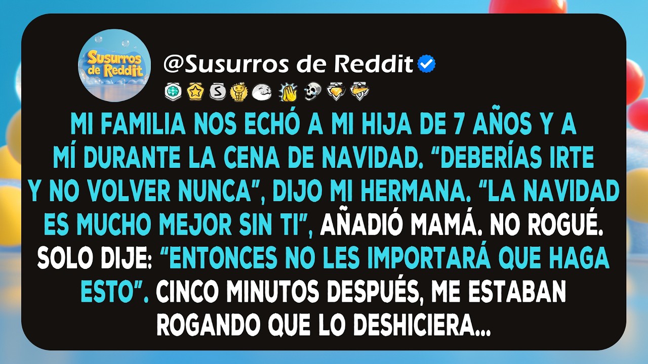 Mis padres nos dijeron a mi hija de 7 años y a mí que nos fuéramos en la cena de Navidad. No lloré..