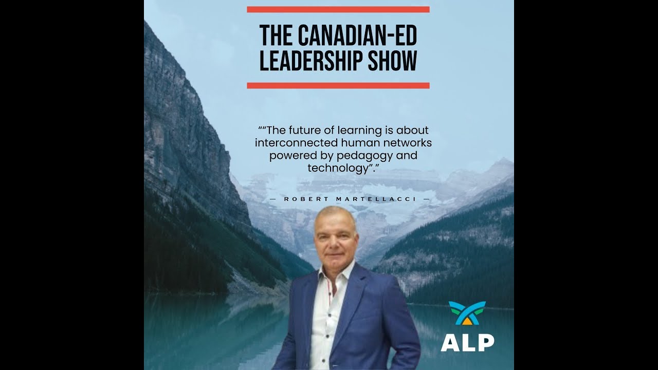 The Canadian-ED Leadership Show: Episode 2 with Robert Martellacci