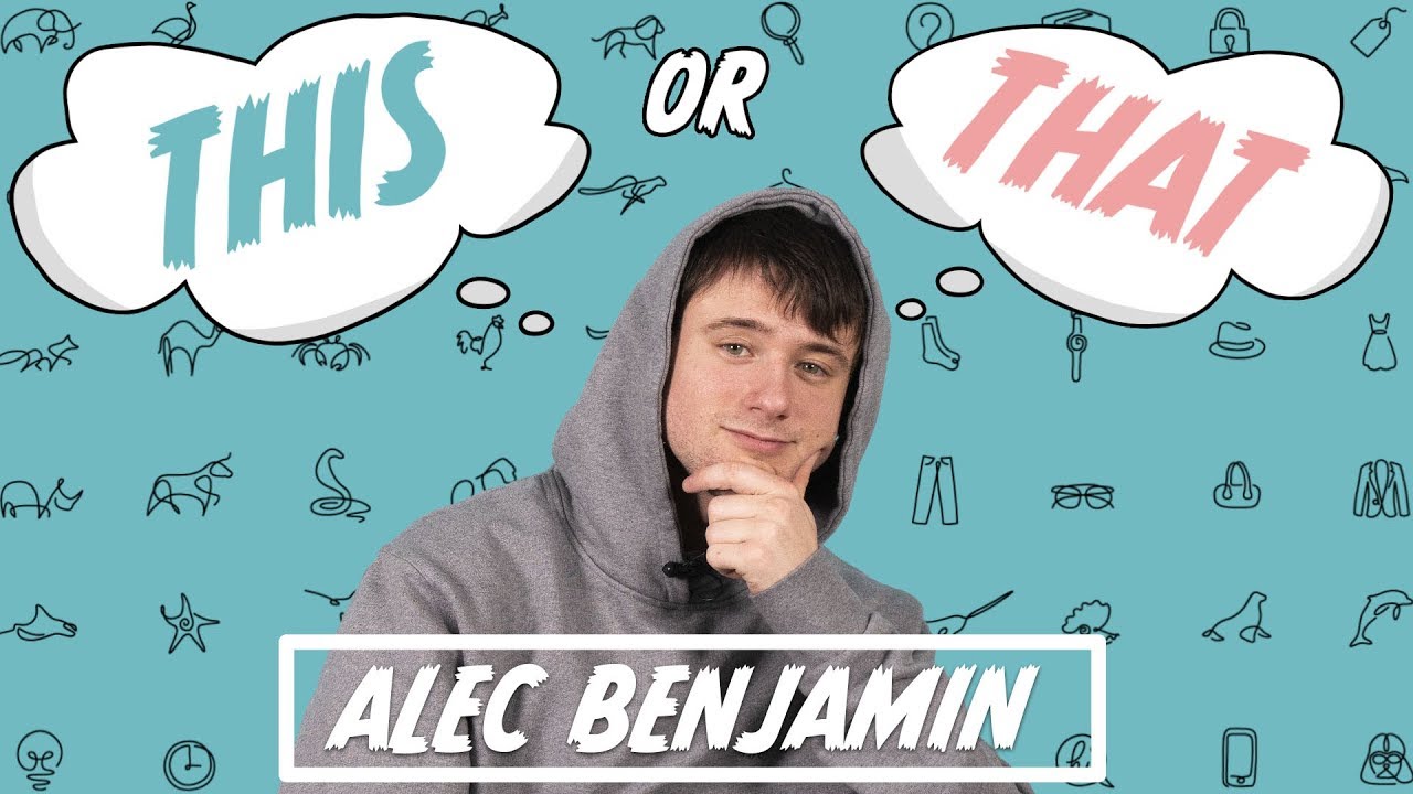This or That x Alec Benjamin