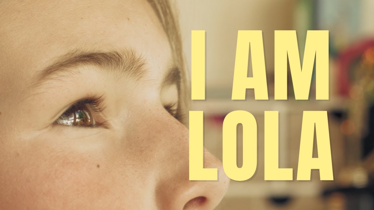 I AM LOLA | A Short Film