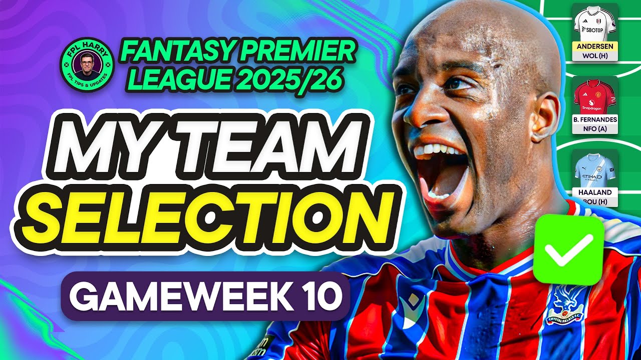 МОЙ ВЫБОР КОМАНДЫ FPL GW10! 📝 Трансфер подтверждён ✅ | Советы по Fantasy Premier League 2025/26